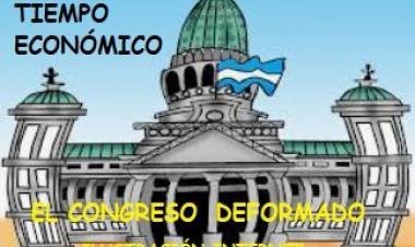 ECONOMÍA EN PAÑALES, CONGRESO DEFORMADO