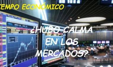 ¿HUBO CALMA EN LOS MERCADOS?