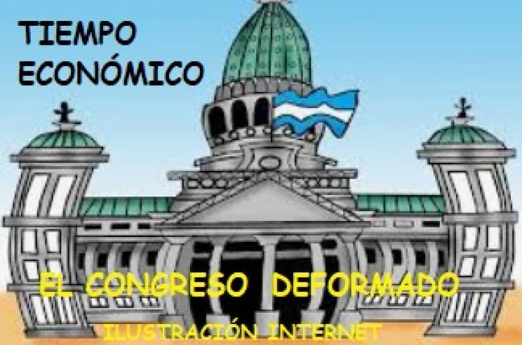 ECONOMÍA EN PAÑALES, CONGRESO DEFORMADO
